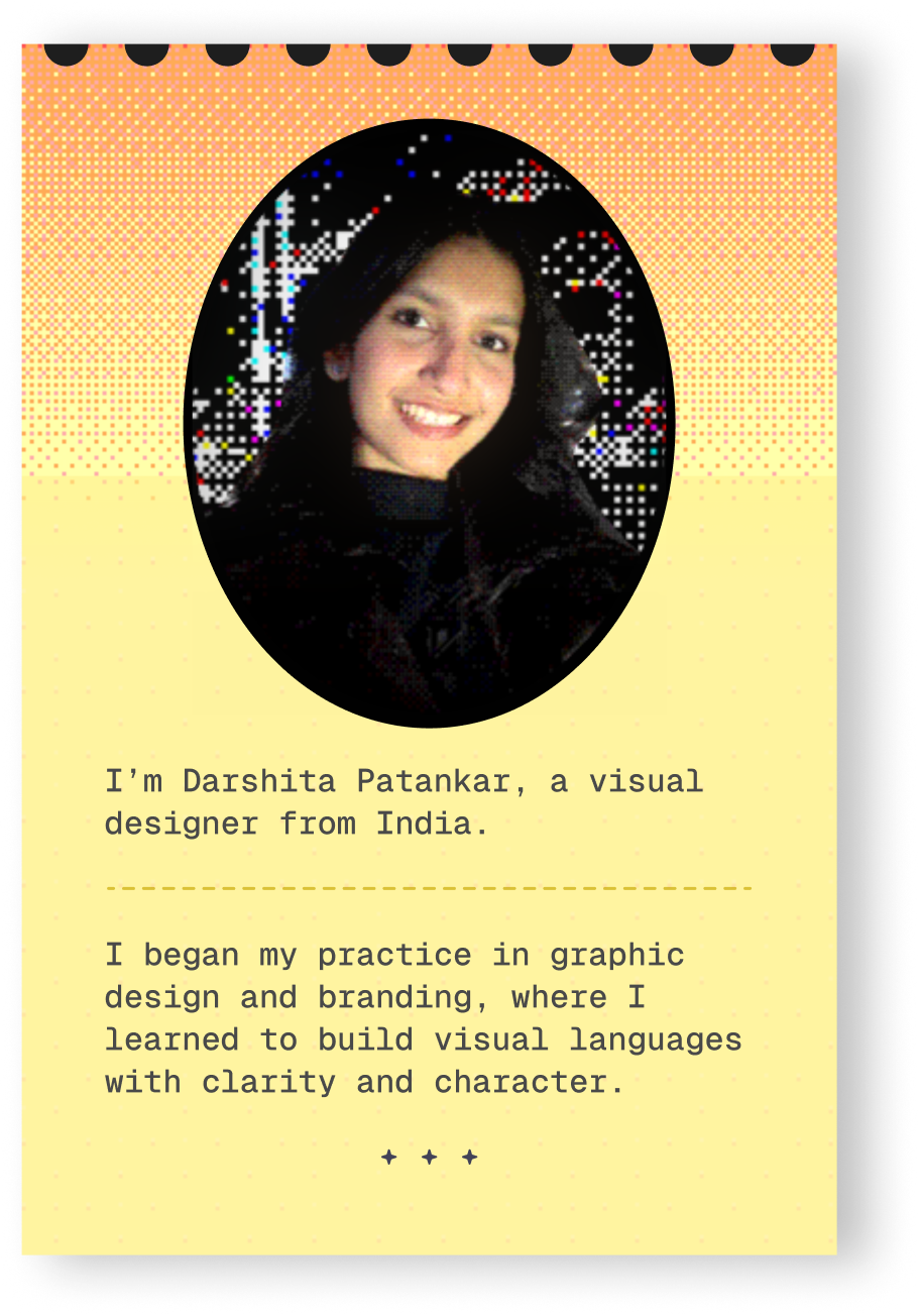About Darshita Patankar, a visual designer from India